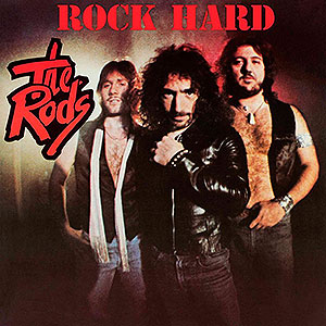 RODS, THE - Rock Hard
