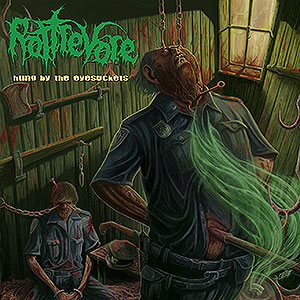 ROTTREVORE - Hung by the Eyesockets