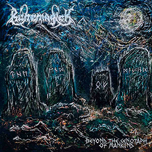 RUNEMAGICK - Beyond the Cenotaph of Mankind