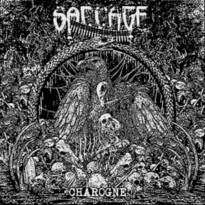 SACCAGE - Charogne