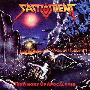 SACRAMENT - Testimony of Apocalypse