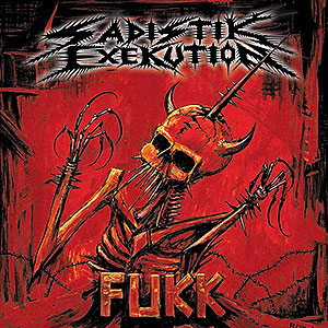 SADISTIK EXEKUTION - Fukk