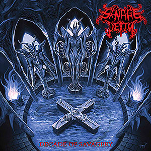 SAVAGE DEITY - Decade of Savagery