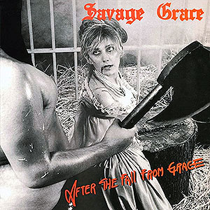 SAVAGE GRACE - After the Fall From Grace