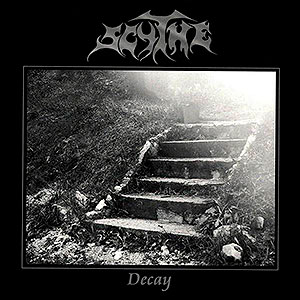 SCYTHE - Decay