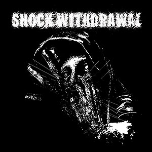 SHOCK WITHDRAWAL - Shock Withdrawal