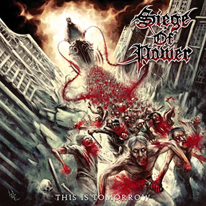 SIEGE OF POWER - This is Tomorrow