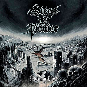 SIEGE OF POWER - Warning Blast