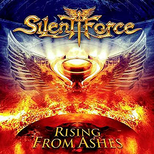 SILENT FORCE - Rising From Ashes