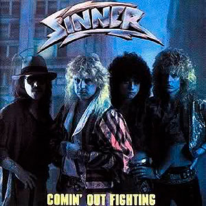 SINNER - Comin' Out Fighting