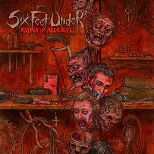 SIX FEET UNDER - Killing for Revenge