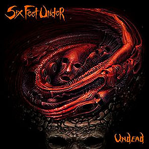 SIX FEET UNDER - Undead