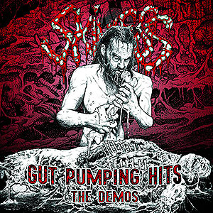 SKINLESS - Gut Pumping Hits - The Demos