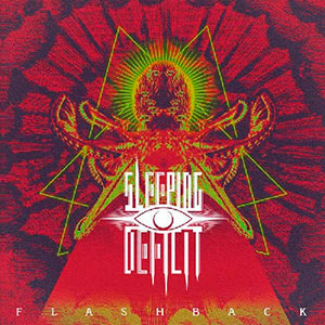 SLEEPING DEFICIT - Flashback