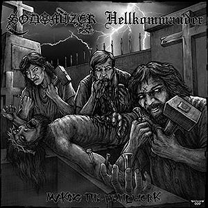 SODOMIZER/HELLKOMMANDER - Making the Devil Work - Split CD
