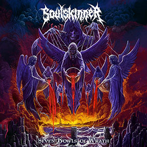 SOULSKINNER - Seven Bowls of Wrath