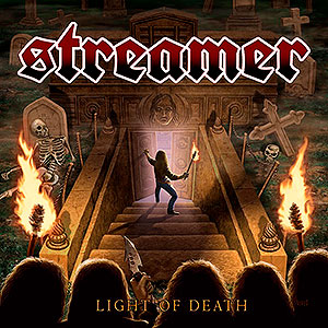 STREAMER - Light of Death