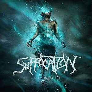 SUFFOCATION - ...of the Dark Light