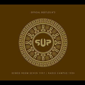 S.U.P. / SUPURATION - Bootleg #3 - Demos Room Seven 1997 / Radio Campus 1994