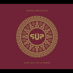 S.U.P. / SUPURATION - Bootleg #5 - Angelus Live & Demos