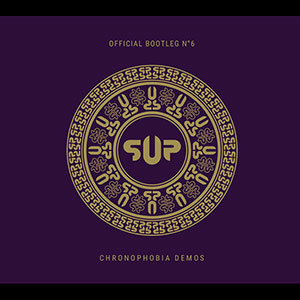 S.U.P. / SUPURATION - Bootleg #6 - Chronophobia Demos