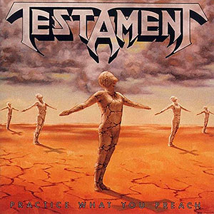 TESTAMENT - Practice What You Preach
