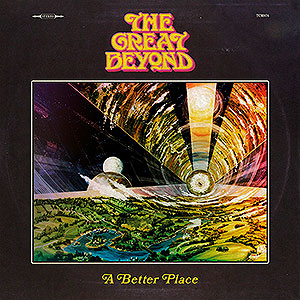 THE GREAT BEYOND - A Better Place