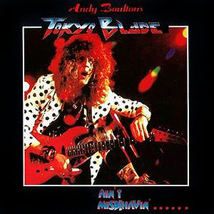 TOKYO BLADE - Ain't Misbehavin'......