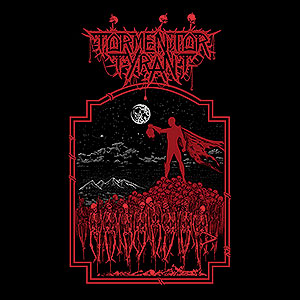 TORMENTOR TYRANT - Tormentor Tyrant