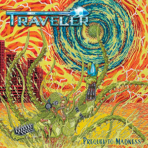 TRAVELER - Prequel to Madness