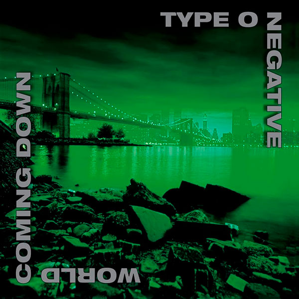 TYPE O NEGATIVE - World Coming Down