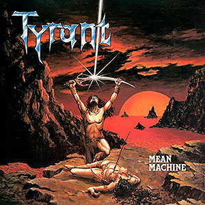 TYRANT (ger) - Mean Machine
