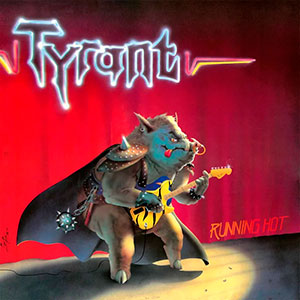 TYRANT (ger) - Running Hot