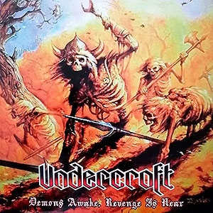 UNDERCROFT - Demons Awake, Revenge Is Near