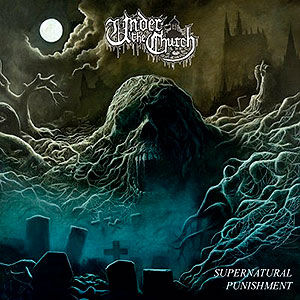 UNDER THE CHURCH - Supernatural Punishment