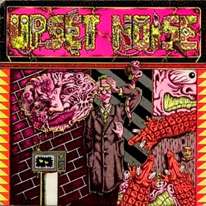 UPSET NOISE - Nothing More to Be Said / Growing...