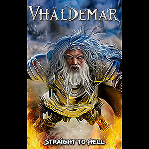 VHÄLDEMAR - Straight to Hell