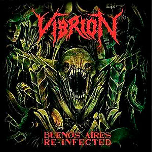 VIBRION - Buenos Aires Re-infected