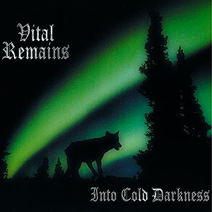 VITAL REMAINS - Into Cold Darkness