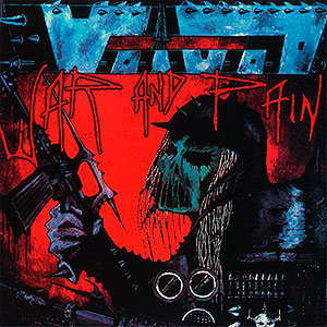 VOIVOD - War and Pain