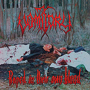 VOMITORY - Raped in their Own Blood