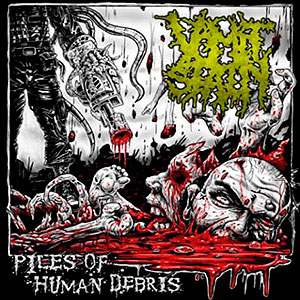 VOMIT STAIN - Piles of Human Debris