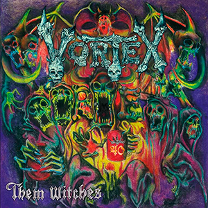 VORTEX - Them Witches