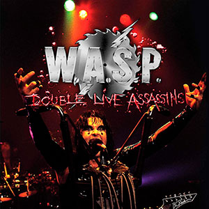 W.A.S.P. - Double Live Assassins