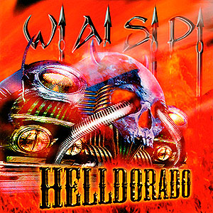 W.A.S.P. - Helldorado