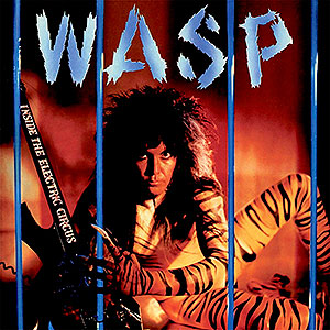 W.A.S.P. / WASP - Inside the Electric Circus