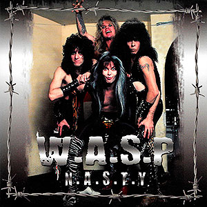 W.A.S.P. - N.A.S.T.Y.