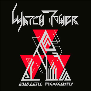 WATCHTOWER - Energetic Disassembly