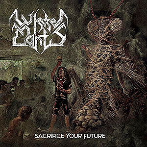 WHITE MANTIS - Sacrifice Your Future