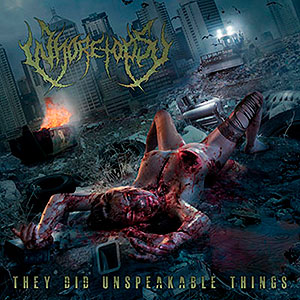 WHORETOPSY - They Did Unspeakable Things